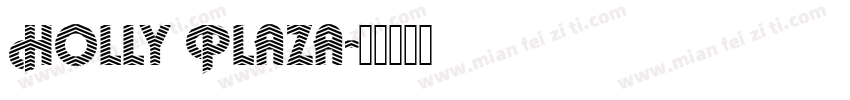 Holly Plaza字体转换
